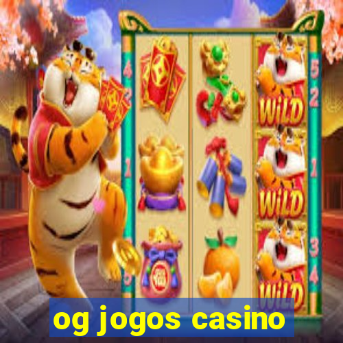 og jogos casino